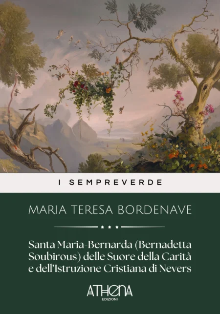Santa Maria-Bernarda (Bernadetta Soubirous) delle Suore della Carità e dell’Istruzione Cristiana di Nevers